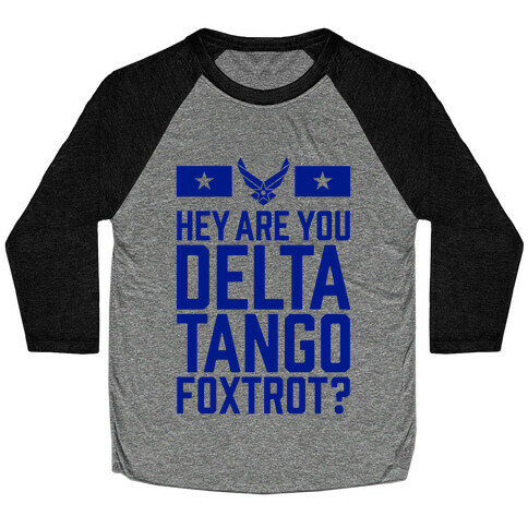 Delta Tango Foxtrot (Air Force) Baseball Tee