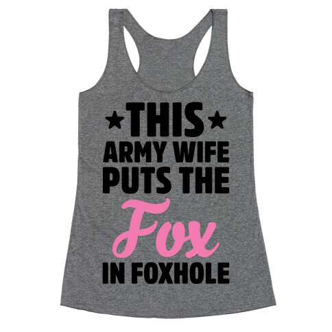 This Army Wife Puts The "Fox" In "Foxhole" Racerback Tank Top