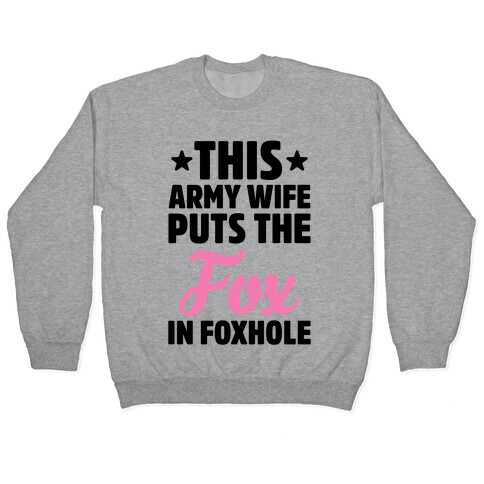 This Army Wife Puts The "Fox" In "Foxhole" Pullover