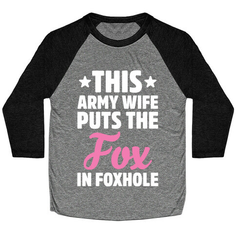 This Army Wife Puts The "Fox" In "Foxhole" Baseball Tee
