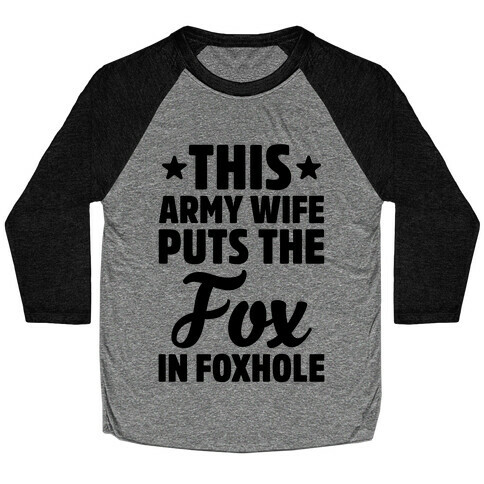This Army Wife Puts The "Fox" In "Foxhole" Baseball Tee