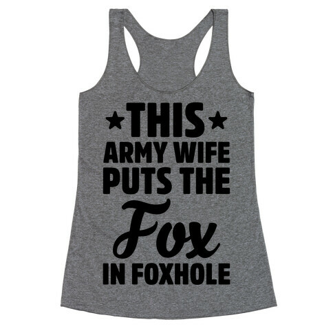 This Army Wife Puts The "Fox" In "Foxhole" Racerback Tank Top