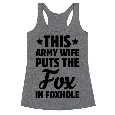 This Army Wife Puts The "Fox" In "Foxhole" Racerback Tank Top