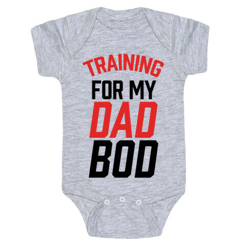 Training For My Dad Bod Baby One-Piece