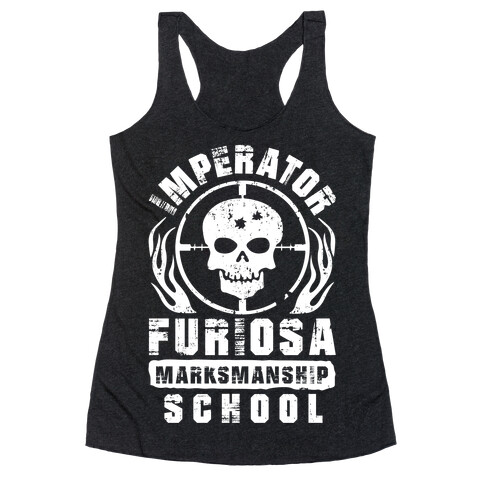 Imperator Furiosa Marksmanship School Racerback Tank Top