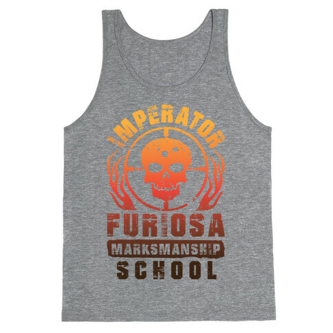 Imperator Furiosa Marksmanship School Tank Top