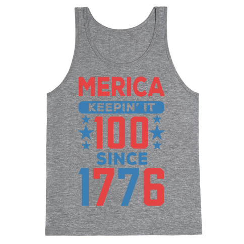 Merica Keepin' It 100 Since 1776 Tank Top