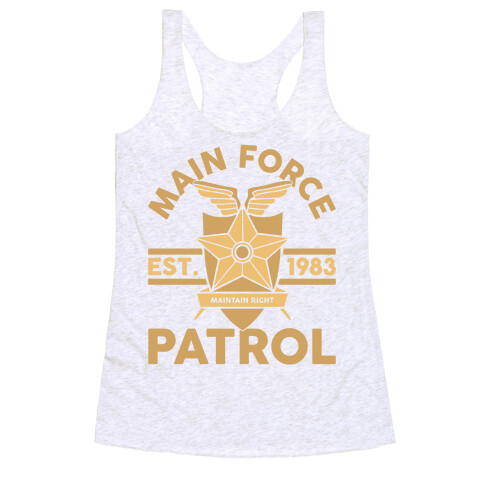 Main Force Patrol Racerback Tank Top