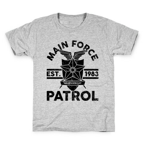 Main Force Patrol Kids T-Shirt