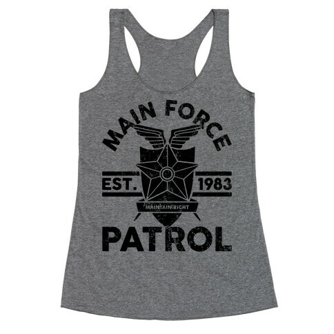 Main Force Patrol Racerback Tank Top