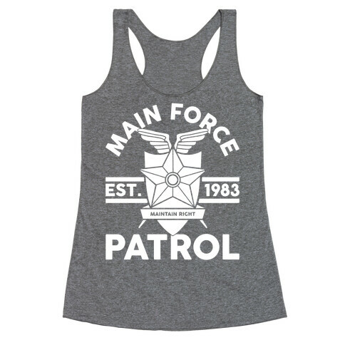 Main Force Patrol Racerback Tank Top