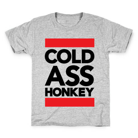 Cold Ass Honkey Kids T-Shirt