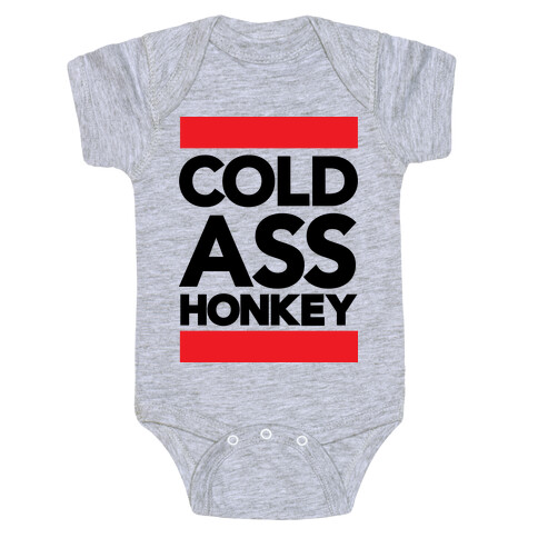 Cold Ass Honkey Baby One-Piece