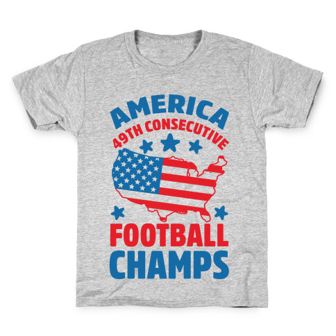 America: 49th Consecutive Football Champs Kids T-Shirt