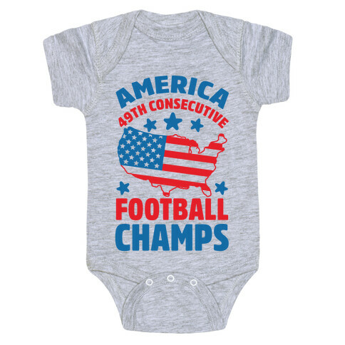 America: 49th Consecutive Football Champs Baby One-Piece