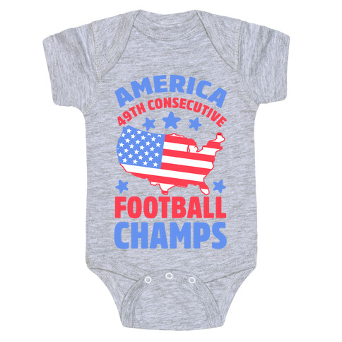 America: 49th Consecutive Football Champs Baby One-Piece
