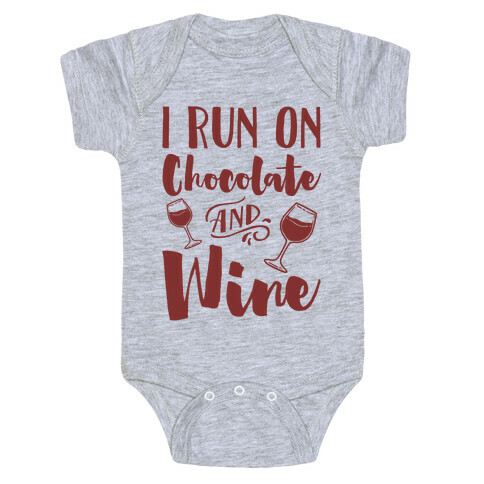 I Run On Chocolate And Wine Baby One-Piece