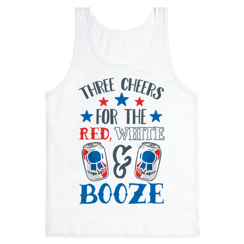 Three Cheers For The Red White & Booze Tank Top