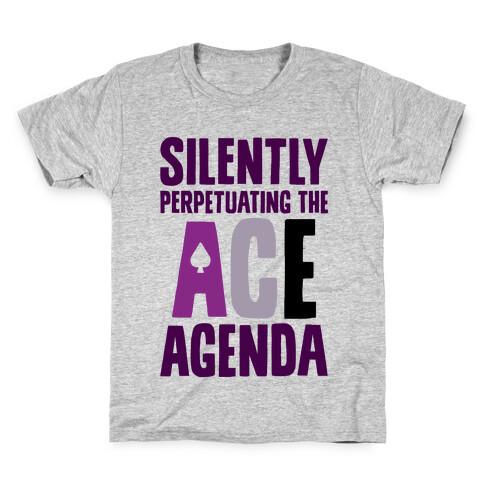 Silently Perpetuating The Ace Agenda Kids T-Shirt