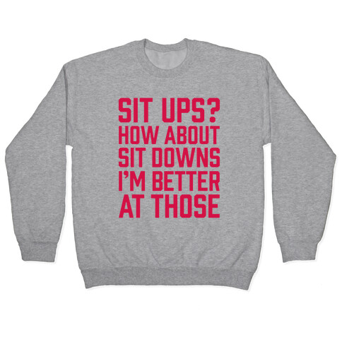 Sit Ups? How About Sit Downs Pullover