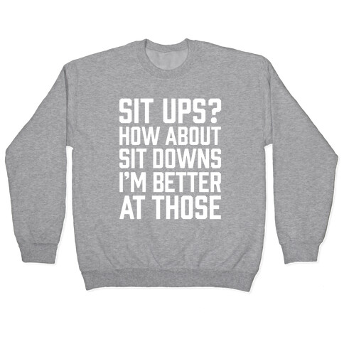 Sit Ups? How About Sit Downs Pullover