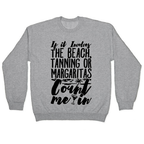 The Beach Tanning and Margaritas Pullover