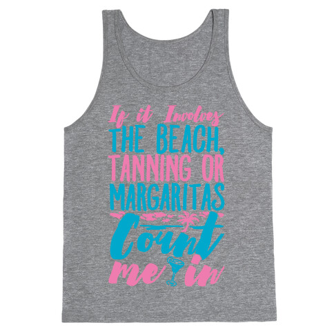 The Beach Tanning and Margaritas Tank Top