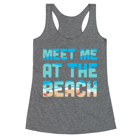 Meet Me at the Beach Racerback Tank Top