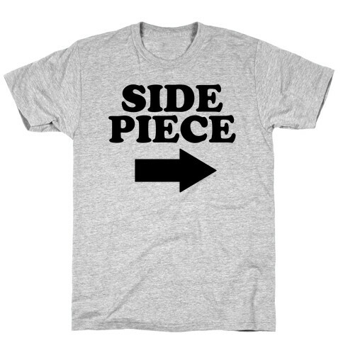 Side Piece 2 T-Shirt