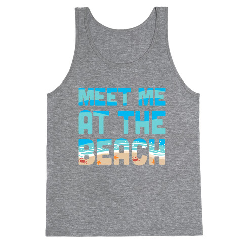 Meet Me at the Beach Tank Top