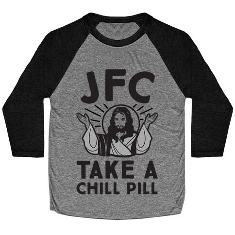 JFC Take a Chill Pill Baseball Tee