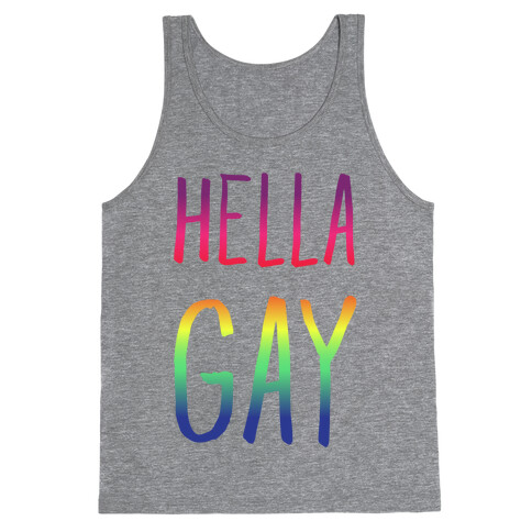 Hella Gay Tank Top