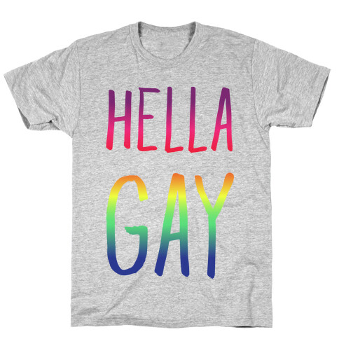 Hella Gay T-Shirt