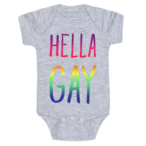 Hella Gay Baby One-Piece