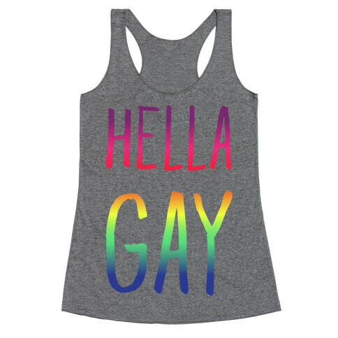 Hella Gay Racerback Tank Top