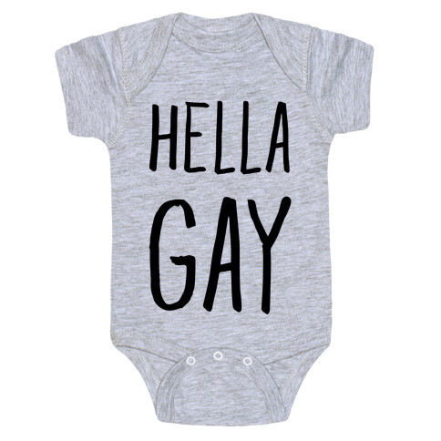 Hella Gay Baby One-Piece