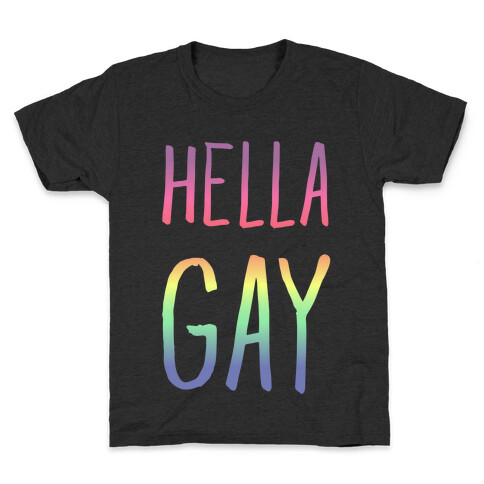 Hella Gay Kids T-Shirt