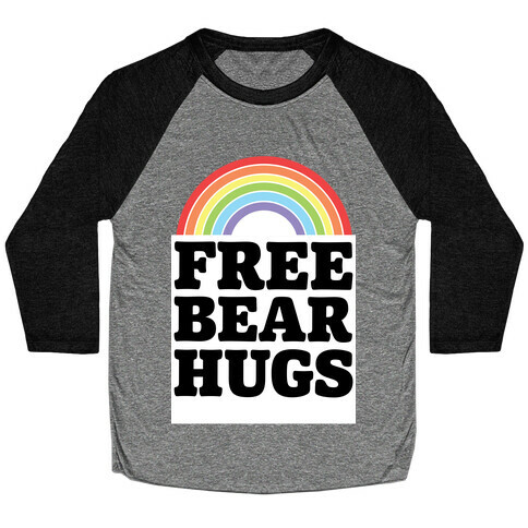 Free Bear Hugs Baseball Tee