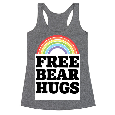 Free Bear Hugs Racerback Tank Top