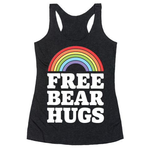 Free Bear Hugs Racerback Tank Top