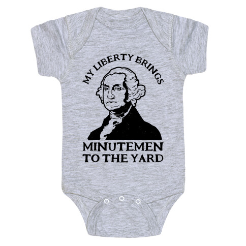 My Liberty Brings Minutemen to the Yard Baby One-Piece