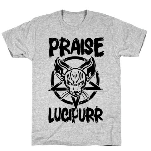 Praise Lucipurr T-Shirt