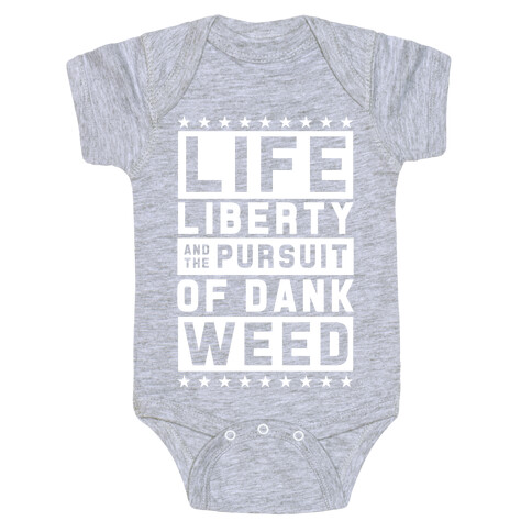 Life Liberty And Dank Weed Baby One-Piece