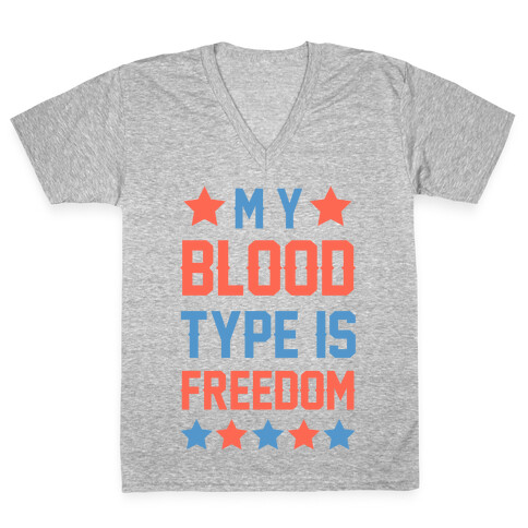 My Blood Type Is Freedom V-Neck Tee Shirt