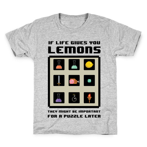 If Life Gives You Lemons They Might Be for A Puzzle Later Kids T-Shirt