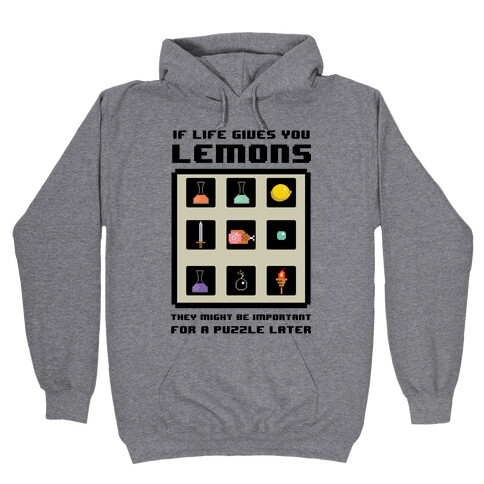 If Life Gives You Lemons They Might Be for A Puzzle Later Hooded Sweatshirt
