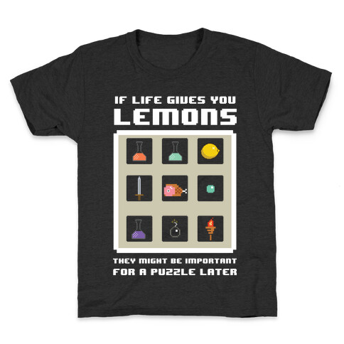 If Life Gives You Lemons They Might Be for A Puzzle Later Kids T-Shirt