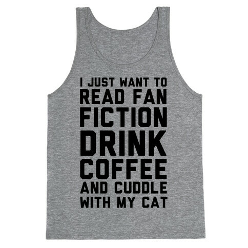 I Just Want To Watch Netflix, Drink Coffee And Cuddle With My Cat Tank Top