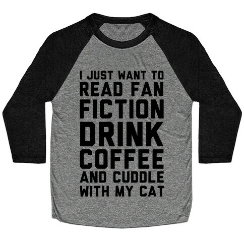 I Just Want To Watch Netflix, Drink Coffee And Cuddle With My Cat Baseball Tee