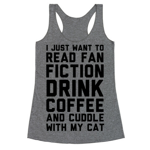 I Just Want To Watch Netflix, Drink Coffee And Cuddle With My Cat Racerback Tank Top